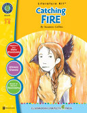 Catching Fire   Literature Kit Gr  7 8