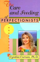The Care and Feeding of Perfectionists Book