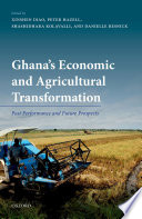 Ghana s Economic and Agricultural Transformation