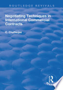 Negotiating Techniques in International Commercial Contracts