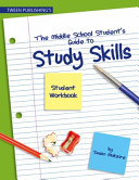 The Middle School Student  Guide to Study Skills