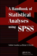 A Handbook of Statistical Analysis Using SPSS Book PDF