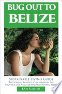 Bug Out to Belize Book PDF