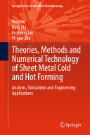 Theories, Methods and Numerical Technology of Sheet Metal Cold and Hot Forming Pdf/ePub eBook