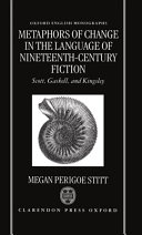Metaphors of Change in the Language of Nineteenth-century Fiction