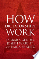 How Dictatorships Work Book