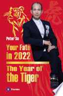 Your Fate in 2022：The Year of the Tiger PDF Book By Peter So