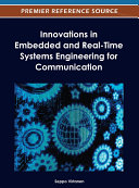 Innovations in Embedded and Real-Time Systems Engineering for Communication