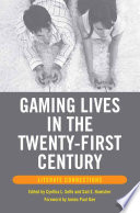Gaming Lives in the Twenty First Century