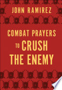 Combat Prayers to Crush the Enemy Book PDF