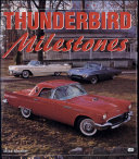 Thunderbird Milestones