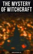 The Mystery of Witchcraft - History, Mythology & Art Pdf/ePub eBook