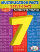 Multiplication Facts in 7 Days  Grades 3 5  A Simple Method for Success Book