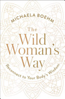 The Wild Woman's Way