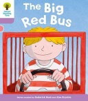 Oxford Reading Tree: Stage 1+ More a Decode and Develop The Big Red Bus
