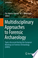 Multidisciplinary Approaches to Forensic Archaeology Book