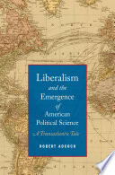 Liberalism and the Emergence of American Political Science.epub