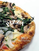 The Pizza 2017 Wall Calendar