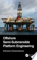 Offshore Semi Submersible Platform Engineering Book