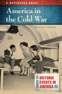America in the Cold War: A Reference Guide