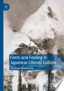 Form and Feeling in Japanese Literati Culture