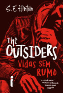 The Outsiders: Vidas Sem Rumo Pdf/ePub eBook