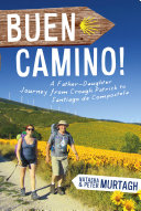 Buen Camino  Walk the Camino de Santiago with a Father and Daughter
