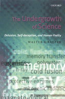 The Undergrowth of Science: Delusion, Self-Deception, and Human Frailty