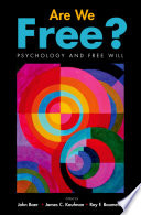 Are We Free  Psychology and Free Will Book