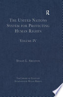 The United Nations System for Protecting Human Rights