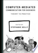 Computer Mediated Communication for Business