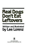 Real Dogs Don't Eat Leftovers