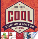 Cool Engine   Motor Projects  Fun   Creative Workshop Activities