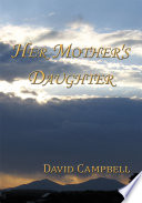 Her Mother s Daughter Book