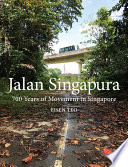Jalan Singapura  700 Years of Movement in Singapore