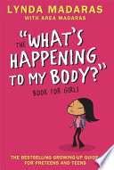 What s Happening to My Body  Book for Girls Book