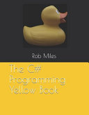 The C# Programming Yellow Book