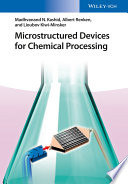 Microstructured Devices for Chemical Processing Book