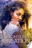 Daughters of Jubilation PDF Book By Kara Lee Corthron