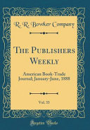 The Publishers Weekly, Vol. 33