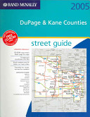 DuPage and Kane Counties Street Guide, 2005