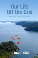 Our Life Off the Grid