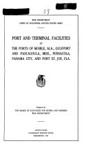 Port and Terminal Facilities at the Ports of Mobile, Ala., Gulfport and Pascagoula, Miss., Pensacola, Panama City, and Port St. Joe, Fla