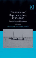 Economies of Representation, 1790–2000: Colonialism and Commerce