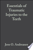 Essentials of Traumatic Injuries to the Teeth Book