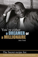 You’re Either a Dreamer or a Millionaire