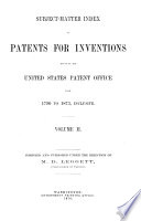 Subject Matter Index Of Patents For Inventions Issued By The United States Patent Office From 1790 To 1873 Inclusive