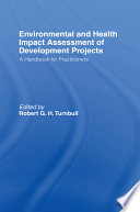 Environmental and Health Impact Assessment of Development Projects Book