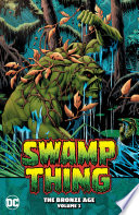 Swamp Thing  The Bronze Age Vol  3 Book