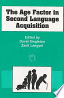 The Age Factor in Second Language Acquisition